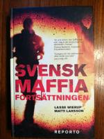 Svensk Maffia : forts&auml;ttningen