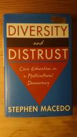 Diversity and Distrust - Civic Education in a Multicultural Democracy