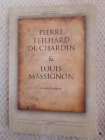 Banbrytare I Pierre Teilhard de Chardin & Louis Massignon