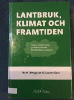 Lantbruk, klimat och framtiden : tankar om forskning, politik och handel
