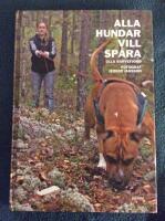 Alla hundar vill sp&aring;ra