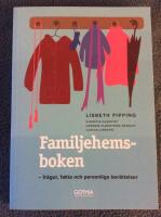Familjehemsboken : fr&aring;gor, fakta och personliga ber&auml;ttelser
