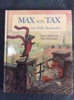 Max von Tax och Balla Bastarden
