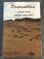 Drakam&ouml;llan i forna tider och p&aring; n&auml;ra h&aring;ll