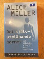 Det sj&auml;lvutpl&aring;nande barnet och s&ouml;kandet efter en &auml;kta identitet
