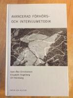 Avancerad f&ouml;rh&ouml;rs- och intervjumetodik