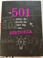 501 saker du borde ha l&auml;rt dig om historia
