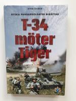 T-34 m&ouml;ter Tiger : ryska pansarsoldater ber&auml;ttar