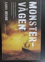 Monsterv&aring;gen : en studie av sanningshalten i matros J.W. Granstr&ouml;ms &auml;ventyr p&aring; de sju haven 1914-1915