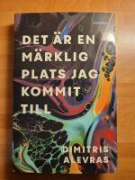 Det &auml;r en m&auml;rklig plats jag kommit till