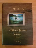 Allt som lyser och brinner