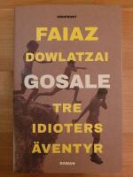 Gosale : tre idioters &auml;ventyr