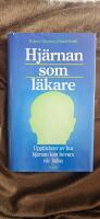 Hj&auml;rnan som l&auml;kare : uppt&auml;ckter av hur hj&auml;rnan kan bevara v&aring;r h&auml;lsa
