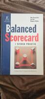 Balanced scorecard i svensk praktik : [ledningsverktyg f&ouml;r strategisk verksamhetsstyrning]