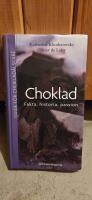 Choklad : fakta, historia, passion : guide f&ouml;r choklad&auml;lskare