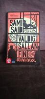 V&auml;ldigt s&auml;llan fin