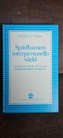 Sp&auml;dbarnets interpersonella v&auml;rld : ur psykoanalytiskt och utvecklingspsykologiskt perspektiv