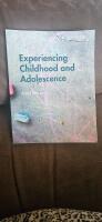 Experiencing Childhood and Adolescence