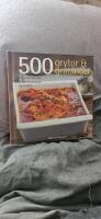 500 grytor & grat&auml;nger : den enda bok med grytor & grat&auml;nger du beh&ouml;ver
