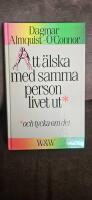 Att &auml;lska med samma person livet ut, och tycka om det