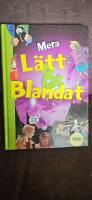 Mera l&auml;tt & blandat