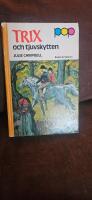 Trix och tjuvskytten