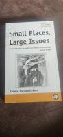 Small places, large issues [Elektronisk resurs] : an introduction to social and cultural anthropology