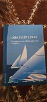 L&auml;ra eller l&auml;ras : Om kompetens och utbildningsplanering i arbetslivet