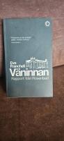 V&auml;ninnan : rapport fr&aring;n Rosenbad