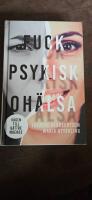 Fuck psykisk oh&auml;lsa : v&auml;gen till b&auml;ttre m&aring;ende