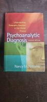 Psychoanalytic Diagnosis : [Elektronisk resurs] Understanding Personality Structure in the Clinical Process