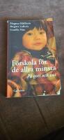 F&ouml;rskola f&ouml;r de allra minsta : p&aring; gott och ont
