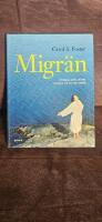 Migr&auml;n : f&ouml;rebygg anfall, minska symptom och lev som vanligt