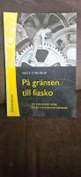 P&aring; gr&auml;nsen till fiasko : om ledarskapets vardag och det improviserande inflytandet
