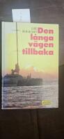 Den l&aring;nga v&auml;gen tillbaka : roman