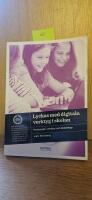 Lyckas med digitala verktyg i skolan : pedagogik, struktur och ledarskap