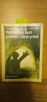 Reflektion och praktik i l&auml;raryrket