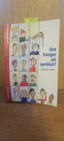 Det h&auml;nger p&aring; spr&aring;ket! : l&auml;rande och spr&aring;kutveckling i grundskolan