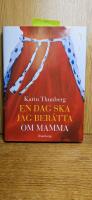 En dag ska jag ber&auml;tta om mamma