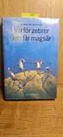 Varf&ouml;r zebror inte f&aring;r mags&aring;r : Om stress, stressrelaterade sjukdomar och konsten att handskas med riskerna