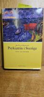 Psykiatrin i Sverige : V&auml;gval och v&auml;gvisare