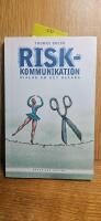Riskkommunikation - dialog om det os&auml;kra : -dialog om det os&auml;kra