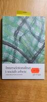 Intersektionalitet i socialt arbete : Teori, reflektion och praxis