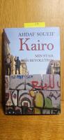 Kairo, min stad, v&aring;r revolution