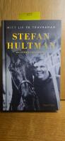 Stefan Hultman : Mitt liv p&aring; travbanan