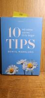 10 Tips : m&aring; b&auml;ttre och lev 10 &aring;r l&auml;ngre