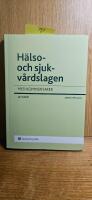 H&auml;lso- och sjukv&aring;rdslagen : med kommentarer