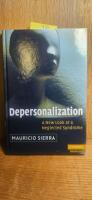 Depersonalization A New Look at a Neglected Syndrome