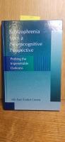 Schizophrenia from a neurocognitive perspective : probing the impenetrable darkness