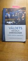 V&aring;ldets sociala dimensioner - Individ, relation, organisation
